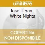 Jose Teran - White Nights cd