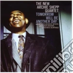 Archie Shepp New Quartet - Tomorrow Will Be Another cd
