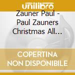 Zauner Paul - Paul Zauners Christmas All Stars: Ho Ho Ho cd
