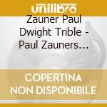 Zauner Paul Dwight Trible - Paul Zauners Christmas All Stars: Dwight Christmas cd