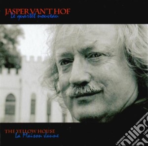 Jasper Van't Hof - The Yellow House cd musicale di VAN'T HOF JASPER