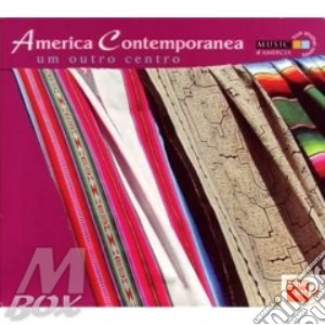 America Contemporanea - Um Outro Centro cd musicale di Contemporane America