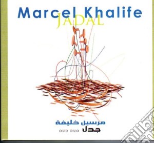 Marcel Khalife - Jadal cd musicale di Marcel Khalife