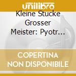 Kleine Stucke Grosser Meister: Pyotr Ilyich Tchaikovsky, Franz Liszt, Johannes Brahms, Jean Sibelius - Rso Bratislava cd