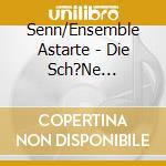 Senn/Ensemble Astarte - Die Sch?Ne Stadt-Liederzyklus Gediichte Von Trakl cd