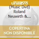 (Music Dvd) Roland Neuwirth & Extremschrammeln - Amoi Geht's No - Live cd