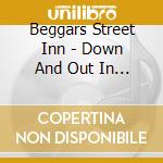 Beggars Street Inn - Down And Out In Hollywood cd