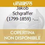 Jakob Schgraffer (1799-1859) - Die Angst Und Der Tod Des Erl?Sers (Oratorium) cd