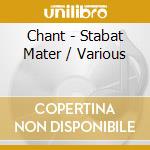 Chant - Stabat Mater / Various cd