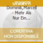 Dominik,Marcell - Mehr Als Nur Ein Freundschaftsband cd