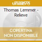 Thomas Lemmer - Relieve cd musicale di Thomas Lemmer