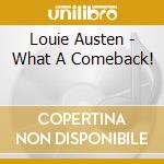 Louie Austen - What A Comeback! cd