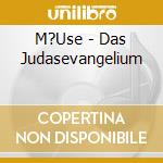M?Use - Das Judasevangelium cd