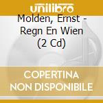 Molden, Ernst - Regn En Wien (2 Cd) cd musicale di Molden, Ernst