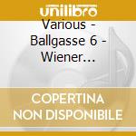 Various - Ballgasse 6 - Wiener Avantgarde Der 80Er cd