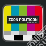 Zoon Politicon - Black In White