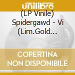 (LP Vinile) Spidergawd - Vi (Lim.Gold Vinyl+Cd) vinile