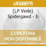 (LP Vinile) Spidergawd - Ii vinile