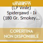 (LP Vinile) Spidergawd - Iii (180 Gr. Smokey Vinyl-Re-Release) vinile