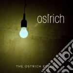 Ostrich - The Ostrich Effect cd
