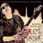 Rockin' Roots Of Carlos Santana cd