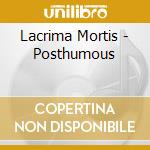Lacrima Mortis - Posthumous cd