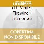 (LP Vinile) Firewind - Immortals vinile