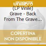 (LP Vinile) Grave - Back From The Grave (Splatter Vinyl) vinile