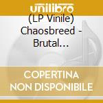 (LP Vinile) Chaosbreed - Brutal (Sunburst Yellow/Red Vinyl) vinile