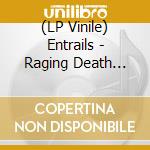 (LP Vinile) Entrails - Raging Death (Sunburst Yellow/Red Vinyl) vinile