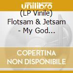 (LP Vinile) Flotsam & Jetsam - My God (Limited Edition) vinile