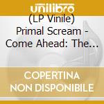 (LP Vinile) Primal Scream - Come Ahead: The Remixes Volume Two (Dubs) vinile