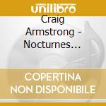 Craig Armstrong - Nocturnes Remodelled cd
