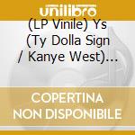(LP Vinile) Ys (Ty Dolla Sign / Kanye West) - Vultures 1. Carnival Edition (Crystal Clear Vinyl) (2 X 7' + Cd) vinile