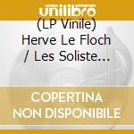 (LP Vinile) Herve Le Floch / Les Soliste De France: Vivaldi - The Four Seasons vinile