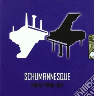 Ianus Piano Duo - Schumannesque cd musicale di MISCELLANEE