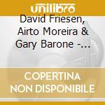 David Friesen, Airto Moreira & Gary Barone - Ancient Kings cd