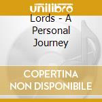 Lords - A Personal Journey cd