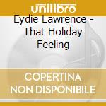 Eydie Lawrence - That Holiday Feeling cd musicale
