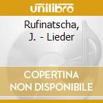 Rufinatscha, J. - Lieder cd