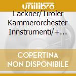Lackner/Tiroler Kammerorchester Innstrumenti/+ - Erlebnis Konzert cd