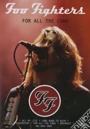 (Music Dvd) Foo Fighters - For All The Cows cd musicale di Foo Fighters