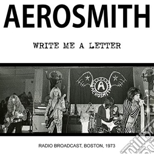 Aerosmith - Write Me A Letter cd musicale di Aerosmith