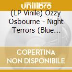 (LP Vinile) Ozzy Osbourne - Night Terrors (Blue Cloudy Vinyl) vinile
