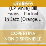 (LP Vinile) Bill Evans - Portrait In Jazz (Orange Marble Vinyl) vinile