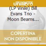 (LP Vinile) Bill Evans Trio - Moon Beams (Transparent Orange Vinyl) vinile