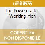 The Powergrade - Working Men cd