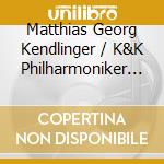 Matthias Georg Kendlinger / K&K Philharmoniker - Die Schonsten Opernchore II cd musicale di Dacapo Austria