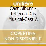 Cast Album - Rebecca-Das Musical-Cast A cd