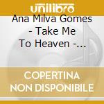 Ana Milva Gomes - Take Me To Heaven - Aus Dem Musical Sister Act cd